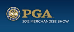 PGA Merchanise Show 2012