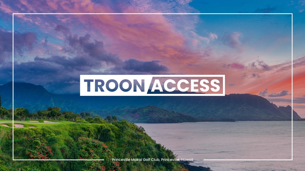 Troon Unveils New Troon Access Program and Refreshed Troon.Com